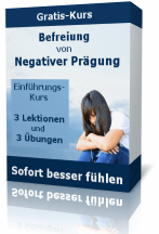Selbsthilfe-Kurs Befreiung von Negative Prägung