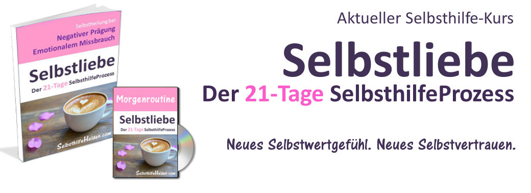 Selbstliebe. Der 21-Tage SelbsthilfeProzess.