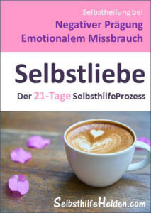 Selbstliebe. Der 21-Tage SelbsthilfeProzess.