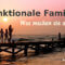 Funktionale Familien und dysfunktionale Familien im Vergleich