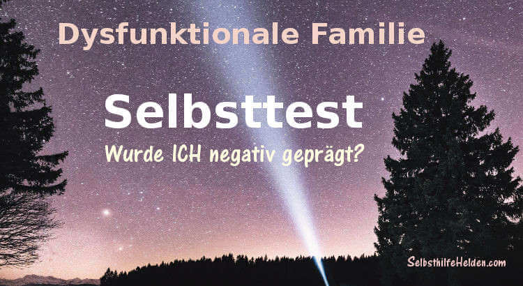 Beitragsfoto: Selbsttest Dysfunktionale Familie