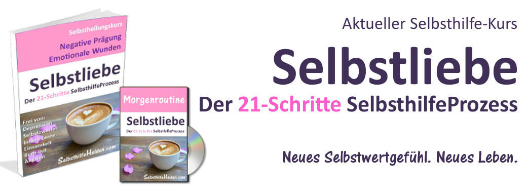 Selbstliebe. Der 21-Tage SelbsthilfeProzess.